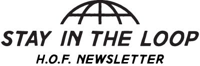 Stay in the Loop: House of Fly Newsletter